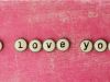 7 façons de dire « je t’aime » sans utiliser de mots